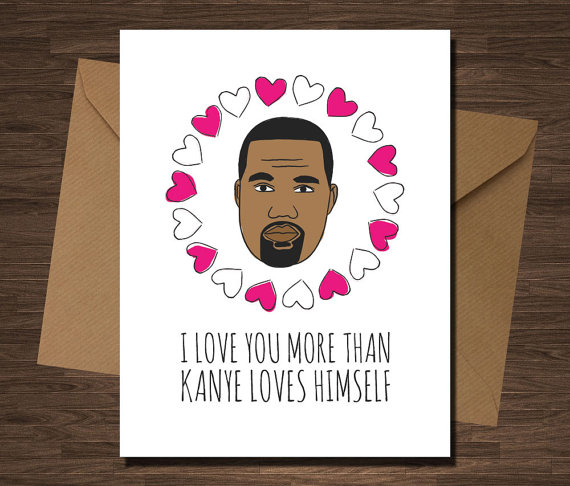 Valentines card Kanye